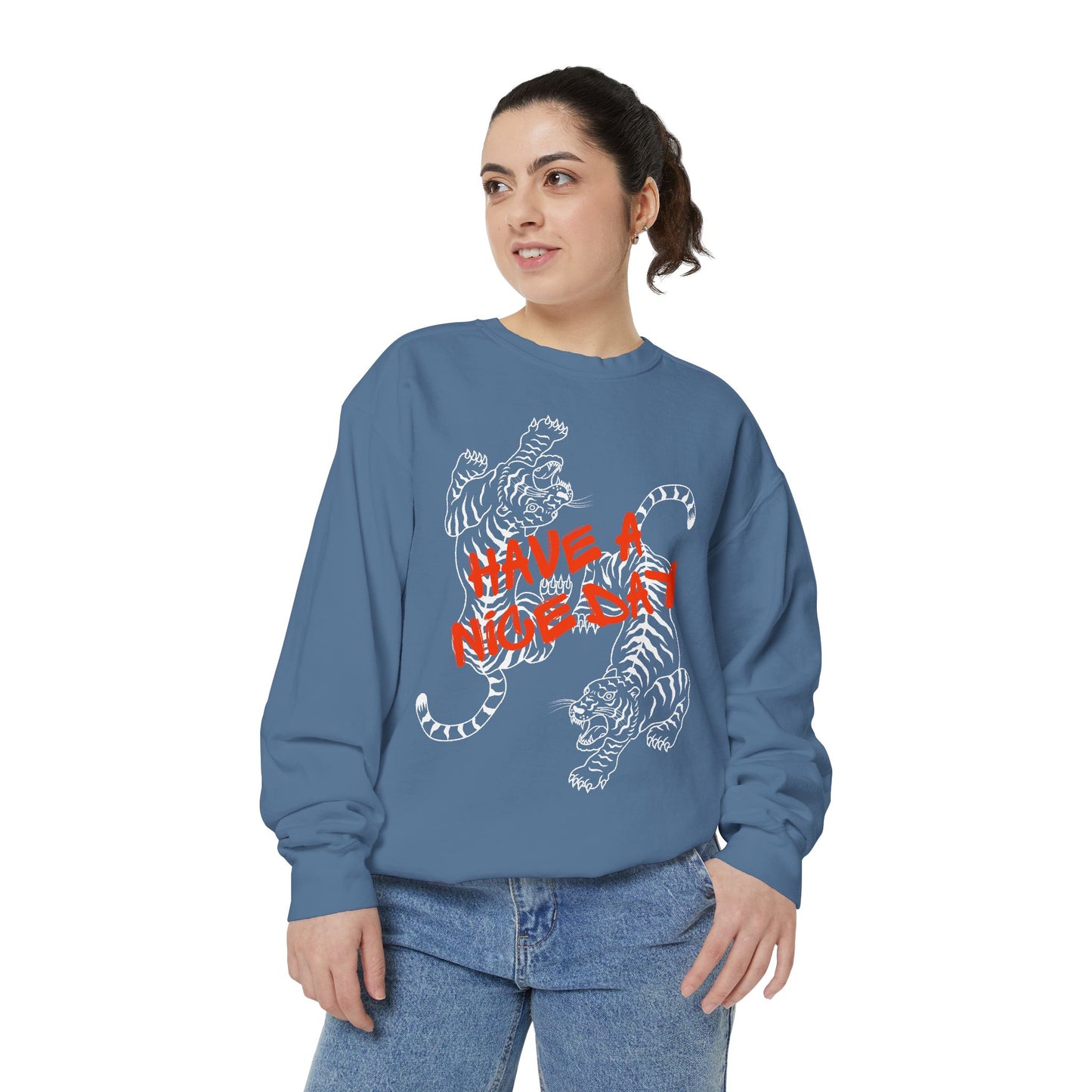 Have a Nice Day Sweatshirt - Comfort Colors