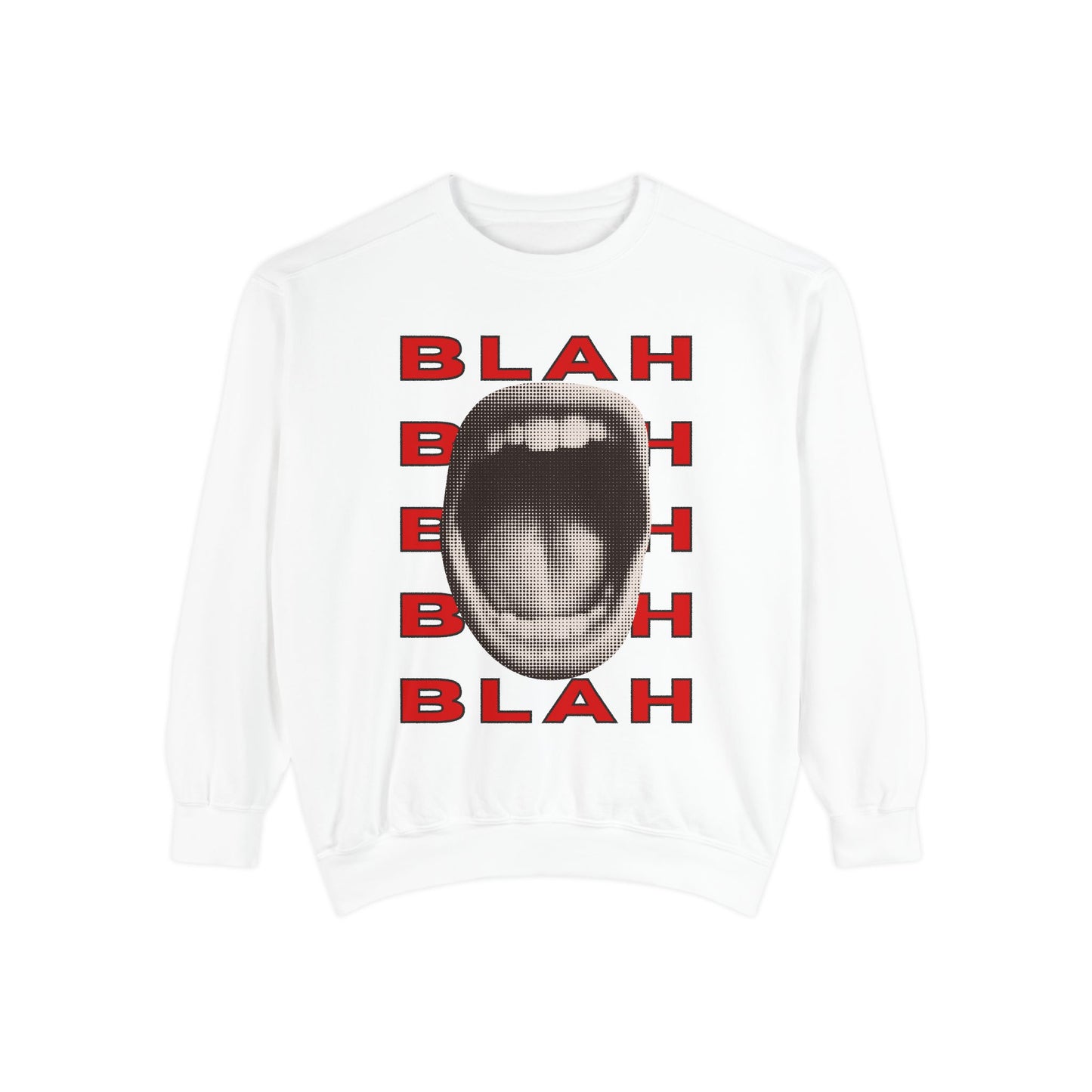 Blah Blah Blah Sweatshirt - Comfort Colors