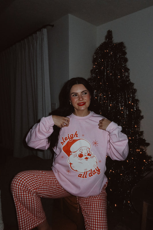 Sleigh All Day Sweatshirt